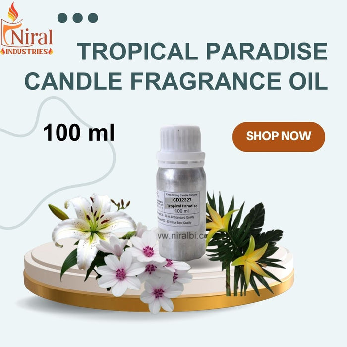Niral’s Tropical Paradise Candle Fragrance Oil