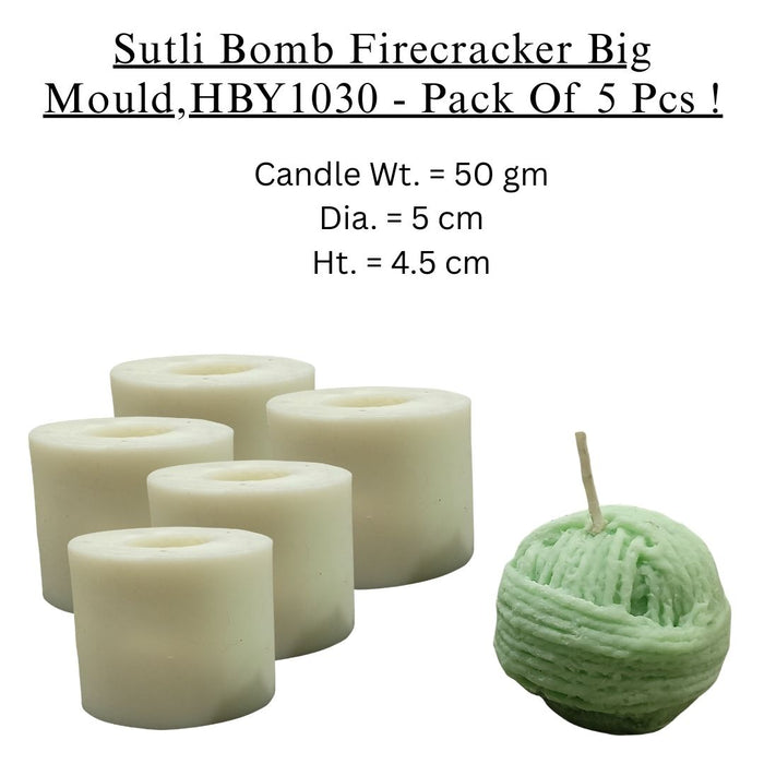 Sutli Bomb Big Firecracker Candle Mould, HBY1030 - 5 Pcs Combo ₹1000 (Just ₹200 Each!)