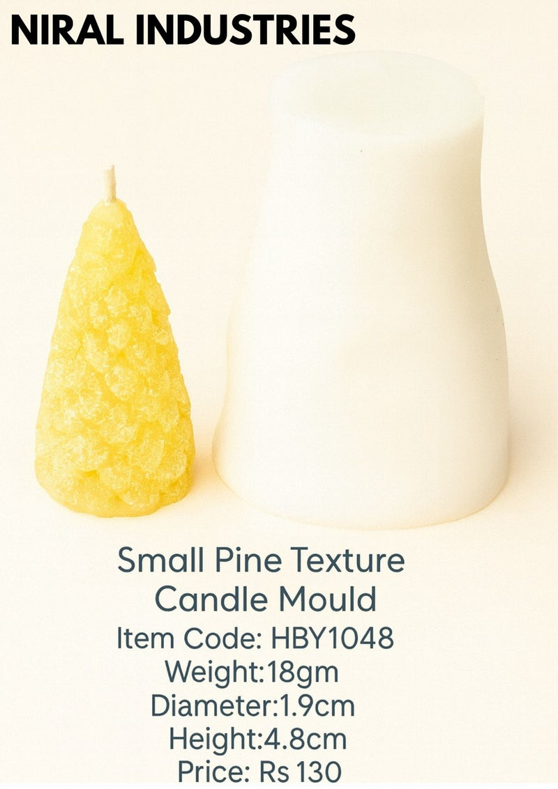 Small Pine Texture Candle Mould Premium Silicone -HBY1048 Niral Industries.