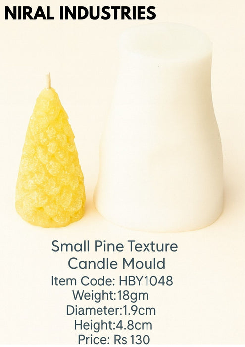 Small Pine Texture Candle Mould Premium Silicone -HBY1048 Niral Industries.
